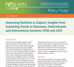Improving Nutrition in Gujarat: Insights from Examining Trends in Outcomes, Determinants and Interventions between 2006 and 2016