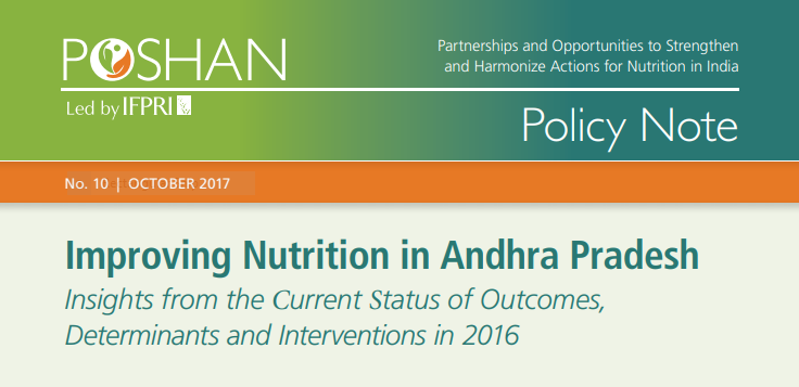 Improving Nutrition in Andhra Pradesh: Insights from the Current Status of Outcomes, Determinants and Interventions in 2016