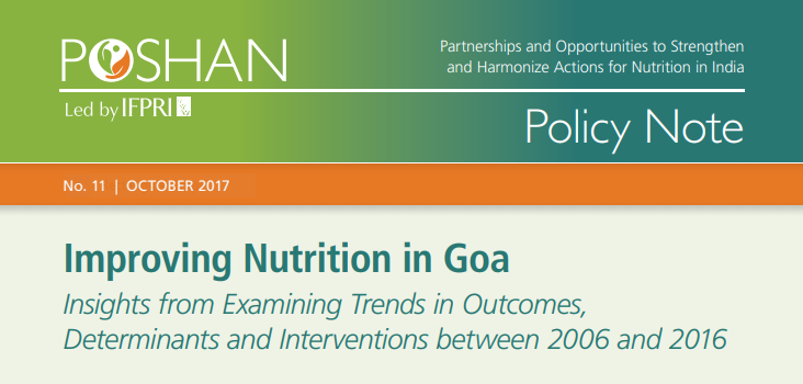 Improving Nutrition in Goa: Insights from Examining Trends in Outcomes, Determinants and Interventions between 2006 and 2016