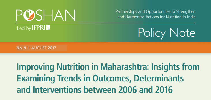 Improving nutrition in Maharashtra: Insights from examining trends in outcomes, determinants and interventions between 2006 and 2016