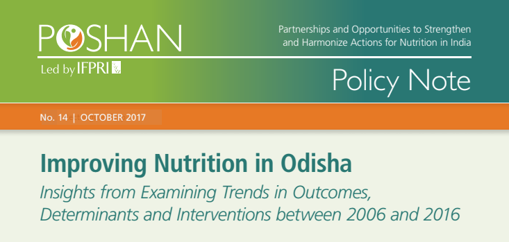 Improving Nutrition in Odisha: Insights from Examining Trends in Outcomes, Determinants and Interventions between 2006 and 2016