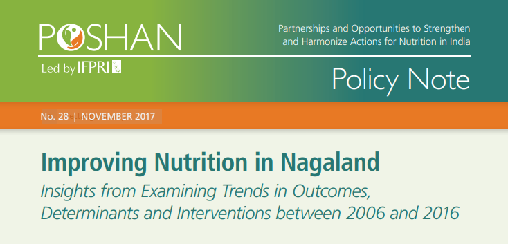 Improving Nutrition in Nagaland: Insights from Examining Trends in Outcomes, Determinants and Interventions between 2006 and 2016