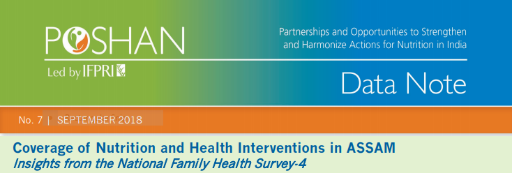 Coverage of Nutrition and Health Interventions in ASSAM: Insights from the National Family Health Survey-4