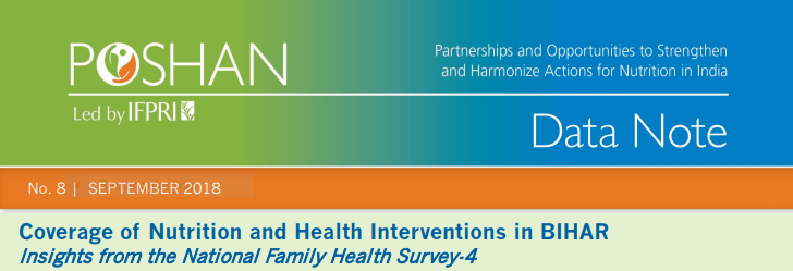 Coverage of Nutrition and Health Interventions in BIHAR: Insights from the National Family Health Survey-4