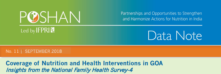 Coverage of Nutrition and Health Interventions in GOA: Insights from the National Family Health Survey-4